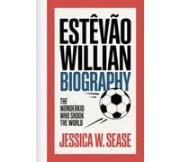 ESTÊVÃO WILLIAN BIOGRAPHY: The Wonderkid Who Shook the World