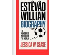 ESTÊVÃO WILLIAN BIOGRAPHY: The Wonderkid Who Shook the World