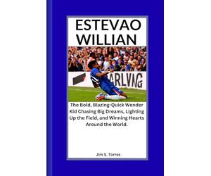 ESTEVAO WILLIAN: The Bold, Blazing-Quick Wonder Kid Chasing Big Dreams, Lighting Up the Field, and Winning Hearts Around the World.