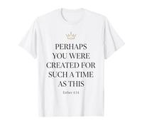 Esther 4:14 Crown Bible Verse Faith Women T-Shirt