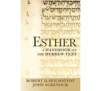 Esther: A Handbook on the Hebrew Text (Baylor Handbook on the Hebrew Bible)