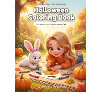 Esther and the Bunnies Halloween Coloring Book: 18 Cute and Cozy Halloween Coloring Pages for Kids