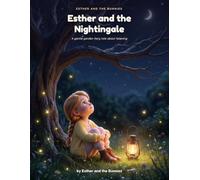 Esther and the Nightingale: A Gentle Garden Fairy Tale About Listening (Esther and the Bunnies)