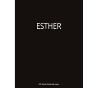 Esther: Esther Biblical Study Journal | Blank Pages | 100 Lined Pages | Esther