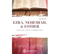 & Esther Ezra, Nehemiah: Verse by Verse Commentary