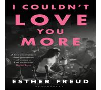Esther Freud I Couldn't Love You More Paperback Book Esther Freud Multicolor
