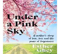 Esther Ghey Under a Pink Sky Hardback Book Esther Ghey Multicolor