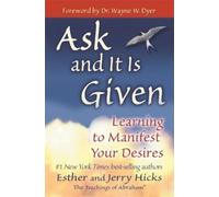 Ask and It is Given : Learning to Manifest Your Desires