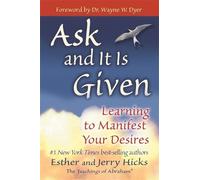 Esther Hicks & Jerry Hicks – Ask and It Is Given – Learning to Manifest Your Desires – Paperback