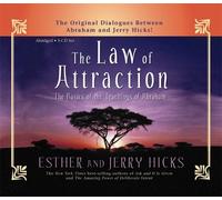 The Law of Attraction: The Basics of the Teachings of Abraham