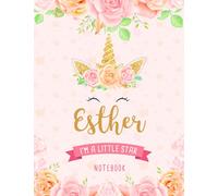 Esther I'm A Little Star Notebook: Unicorn Composition Notebook Gift for Students Girls for Home School With Personalized Name With Cute Unicorn Cover Design, 8.5x11 in ,110 Lined Pages.
