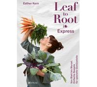 Esther Kern Lin Leaf to Root - Express: Von Blatt bis Wurzel. Einfach (Hardback)