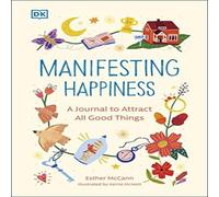 Esther McCann Manifesting Happiness : How to Attract All Good Things Paperback Book Esther McCann Multicolor