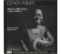 ESTHER PHILLIPS - ESTHER PHILLIPS / WHAT A DIFFERENCE A DAY MAKES