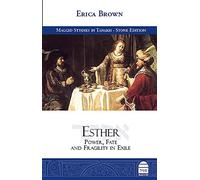 Esther: Power, Fate and Fragility in Exile (Maggid Studies in Tanakh)
