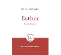 Esther: Royal Rescue: 7-Session Bible Study (Easy-to-use Bible-study workbook with discussion questions and Leader’s Guide included, great for small groups) (Good Book Guides)