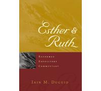 Esther & Ruth (Reformed Expository Commentary)