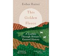 Esther Rutter - This Golden Fleece A Journey Through Britain's K - F245z