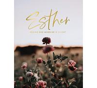 Esther: Seeing God When He Is Silent