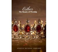 Esther: The Beauty of Worship