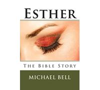 Esther - The Bible Story