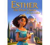Esther The Brave Queen