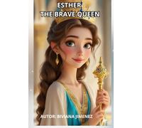 ESTHER THE BRAVE QUEEN
