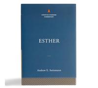 Esther: The Christian Standard Commentary