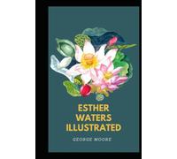 Esther Waters Illustrated