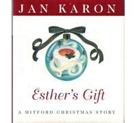 Esther's Gift: A Mitford Christmas Story