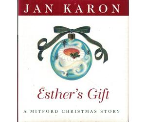 Esther's Gift: A Mitford Christmas Story