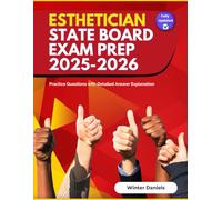 Esthetician State Board Exam Prep 2025-2026: Practice Questions with Detailed Answer Explanation
