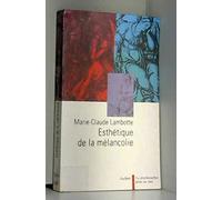 Esthétique de la mélancolie: 2ème édition
