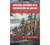 Esthétique quantique de la représentation du paysage (The Art Series)