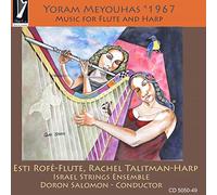 Esti Rofe, Rachel Talitman, Israel Strings Ensemble & Doron Salomon - Yoram Meyouhas: Music for Flute and Harp