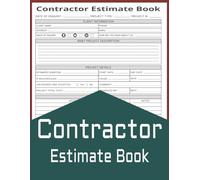 Estimate Book Contractor: Clients Contract Log Book and Dot Diagrams, Contractor Job Quote Notebook Organizer, Record Book, Detailed Contractor Work Estimate Book.