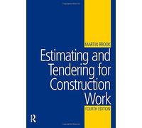 Estimating and Tendering for Construction Work 4th edition by Brook, Martin (2008) Paperback