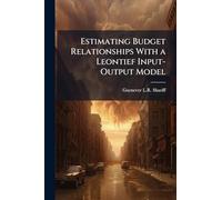 Estimating Budget Relationships With a Leontief Input-Output Model