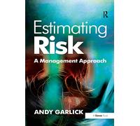 Estimating Risk: A Management Approach