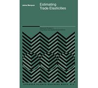 Estimating Trade Elasticities: 39 (Advanced Studies in Theoretical and Applied Econometrics, 39)