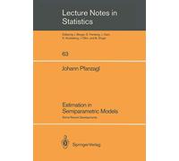 Estimation in Semiparametric Models: Some Recent Developments: 63 (Lecture Notes in Statistics, 63)