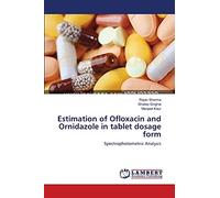 Estimation of Ofloxacin and Ornidazole in Tablet Dosage Form: Spectrophotometric Analysis