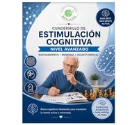 Estimulación Cognitiva, Rehabilitación de la Memoria - Nivel Avanzado: Ejercicios prácticos para adultos mayores | Estimulación cognitiva paso a paso: ... mayores | Estimulación cognitiva paso a paso