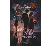 Esto es el destino... ¿o una maldición?: 1 (Romance)