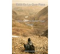 Esto Es Lo Que Pasa: Libro 2 de la Serie “Qué Onda” (What's Up - Sp)