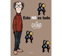 Esto no es todo / This is Not All by Quino (Spanish) Hardcover Book