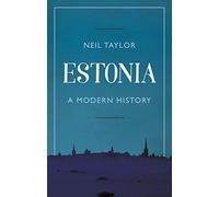 Estonia: A Modern History