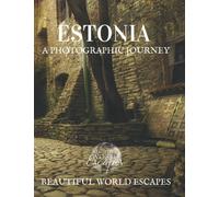 Estonia: A Photographic Journey