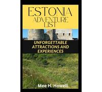 ESTONIA Adventure List: Unforgettable Attractions and Experiences