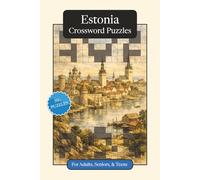Estonia Crossword Puzzles: Crossword Puzzles with Easy to Read Print about Estonia, Culture, History and More | 6x9 inches, 120 pages | 50+ Puzzles ... (World Countries Crossword Puzzles)